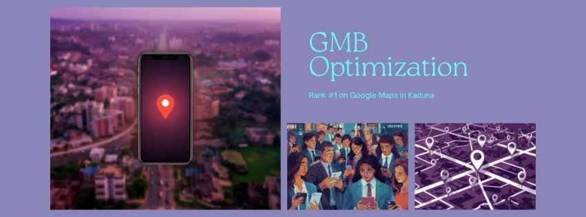 GMB Optimization Kaduna City